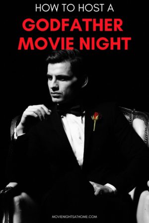 The Godfather Movie Night Party Ideas Foods And More