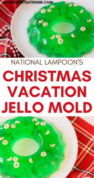 Make Aunt Bethany's Jello Mold from Christmas Vacation