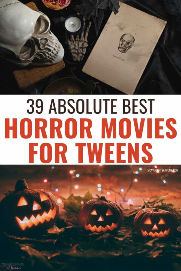 Scary Movies For Tweens
 39 Best Horror Movies for Tweens 10 13 Years Olds