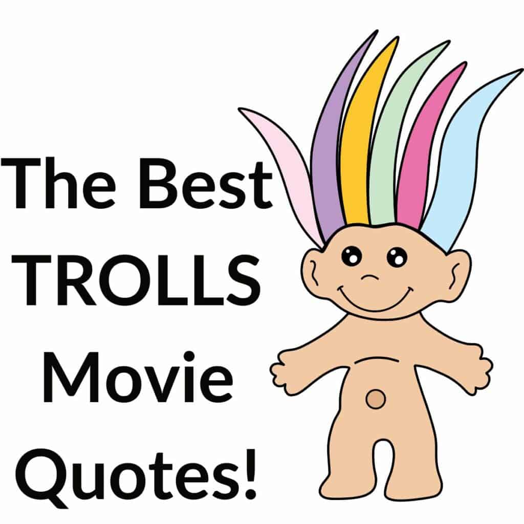 The Best Inspirational Trolls Movie Quotes About Happiness