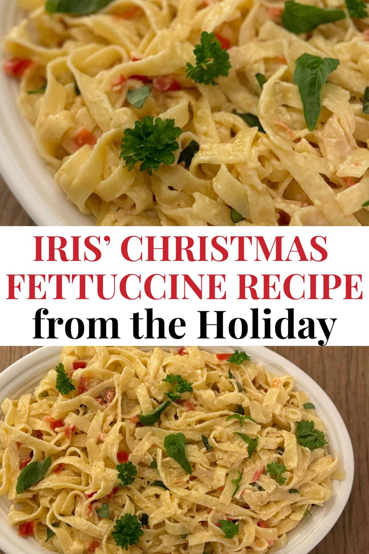 collage of Iris' Christmas Fettuccine from The Holiday